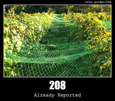 208 Already Reported & Gardening