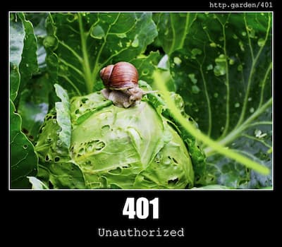 401 Unauthorized & Gardening
