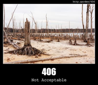 406 Not Acceptable & Gardening