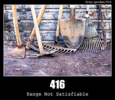 416 Range Not Satisfiable & Gardening