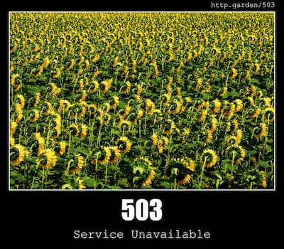 503 Service Unavailable & Gardening