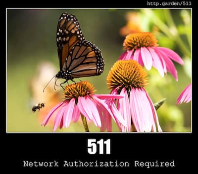 511 Network Authentication Required & Gardening