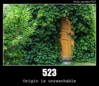 523 Origin is unreachable & Gardening